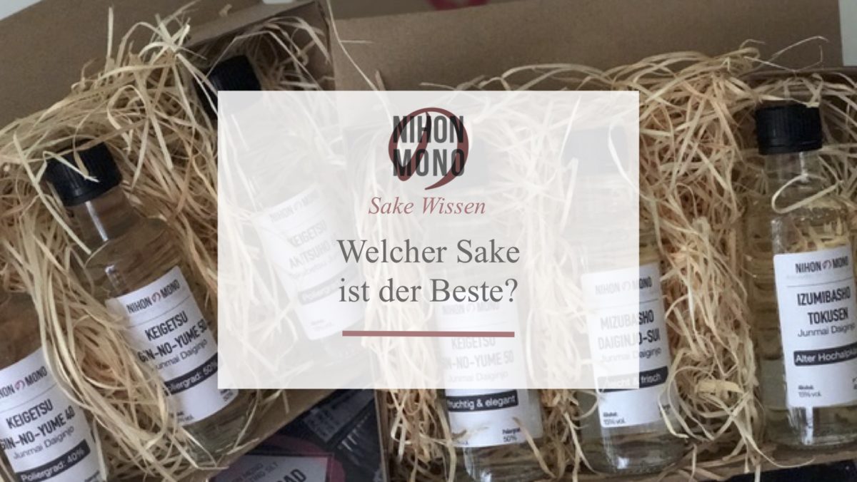 Welcher Sake ist der Beste?